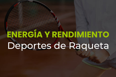 🏓 Energía y Rendimiento en Deportes de Raqueta: Claves para Potenciar tu Juego