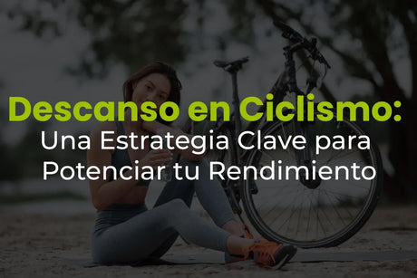 Descanso en Ciclismo: Una Estrategia Clave para Potenciar tu Rendimiento