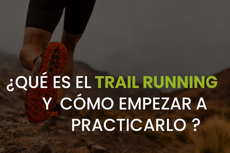 Trail Running Guía Principiantes - Corredor en Montaña Costa Rica - Equipamiento Deportivo - Imagen 1